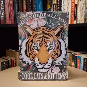 Cool Cats & Kittens Tiger King Metal Sign